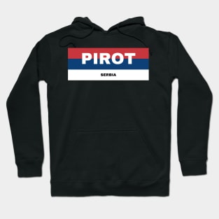 Pirot City in Serbian Flag Colors Hoodie